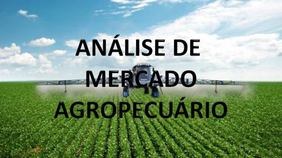 ANÁLISE DE MERCADO AGROPECUÁRIO