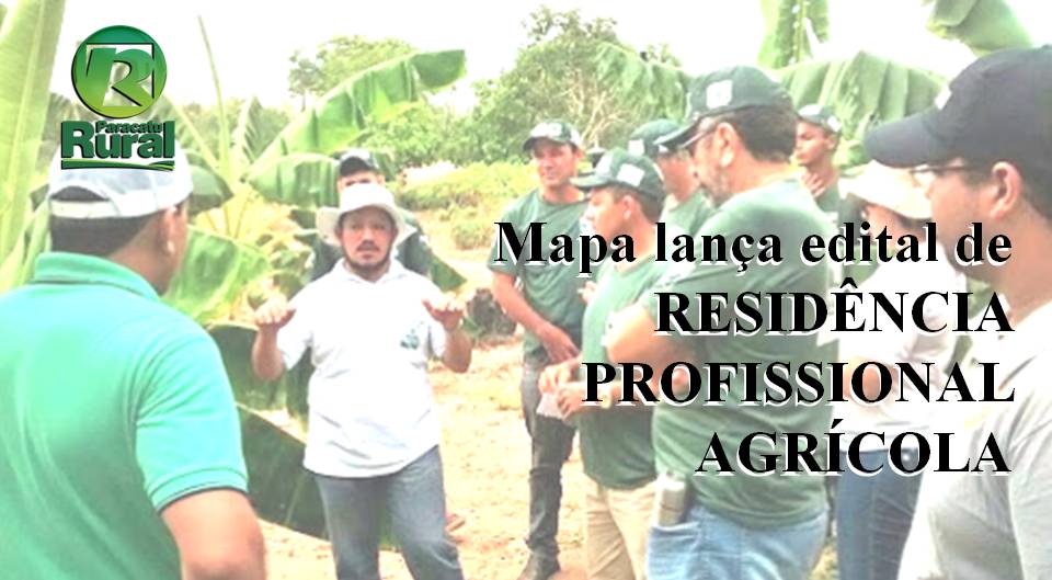 Mapa lança edital de Residência Profissional Agrícola