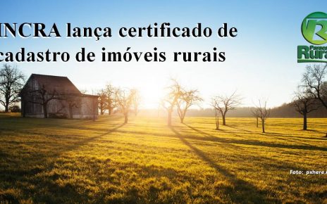 INCRA_lança_certificado_cadastro_imóveis_rurais