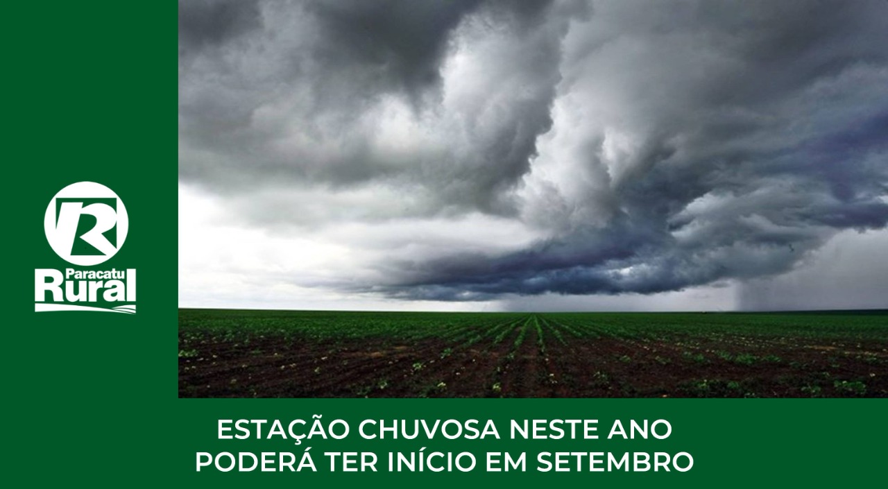 Início da estação chuvosa neste ano poderá ocorrer em setembro