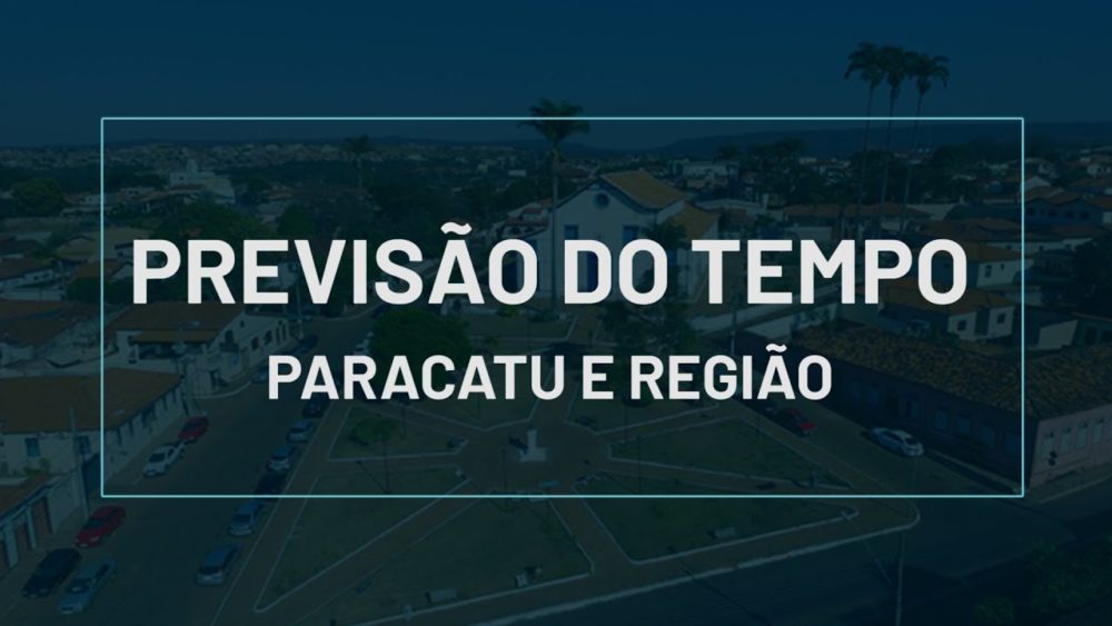 INMET informa TENDÊNCIA do TEMPO para Paracatu MG e Região, 30-10 a 02-11-21