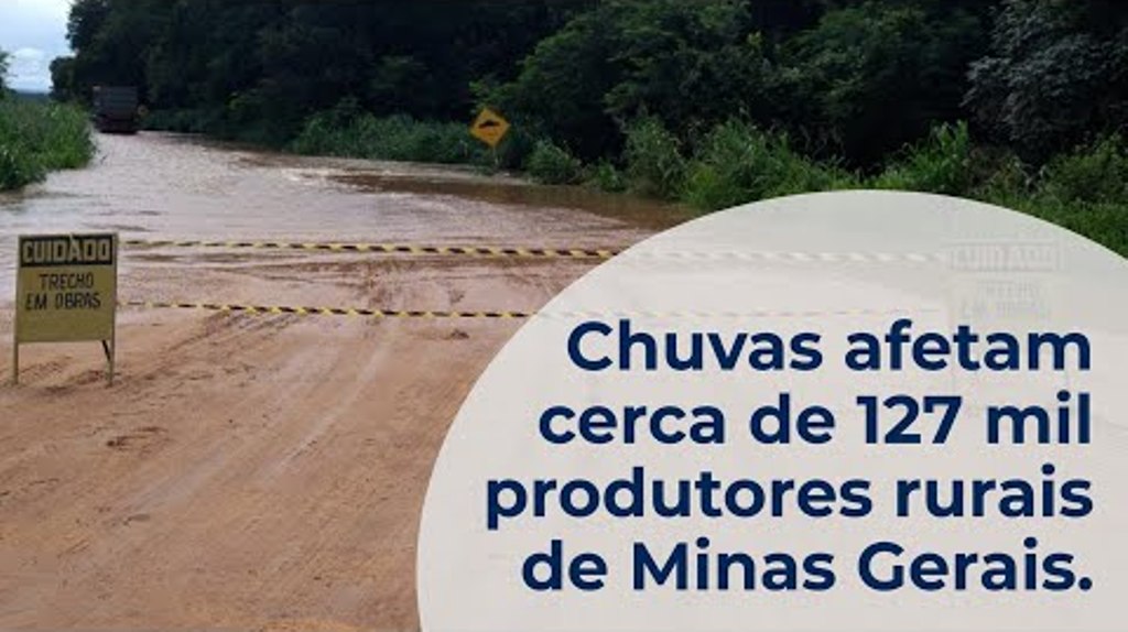 Chuvas afetam cerca de 127 mil produtores rurais de Minas Gerais