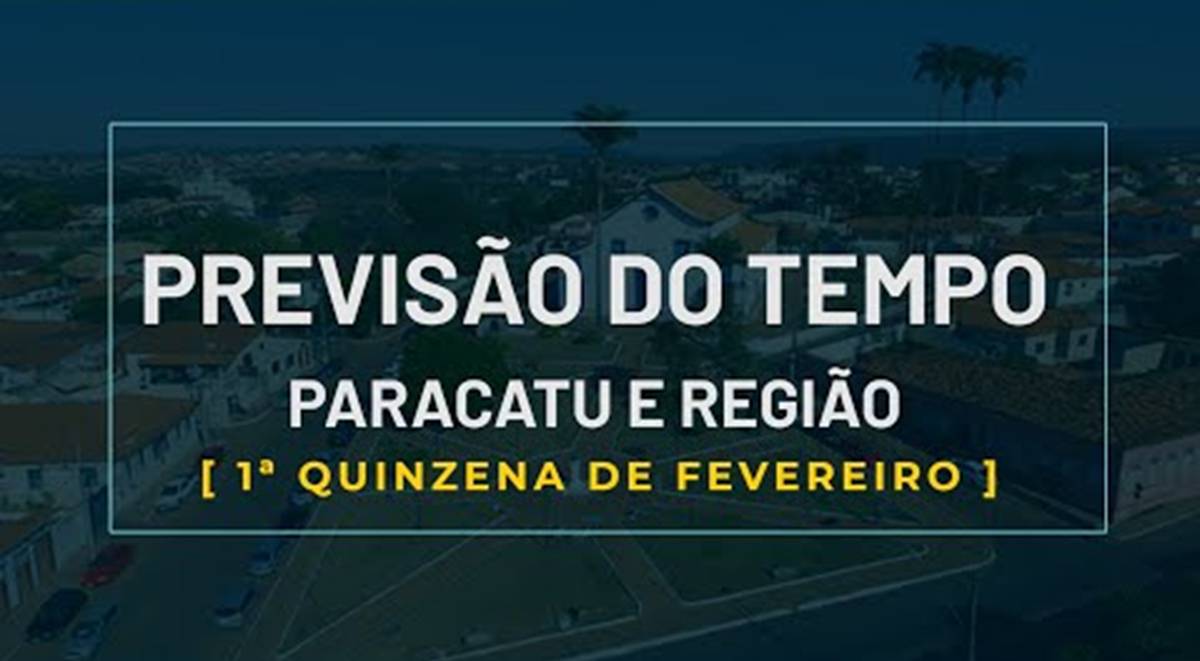 Previsão do Tempo para 1ª quinzena de fevereiro - Noroeste de MG e Alto Paranaíba