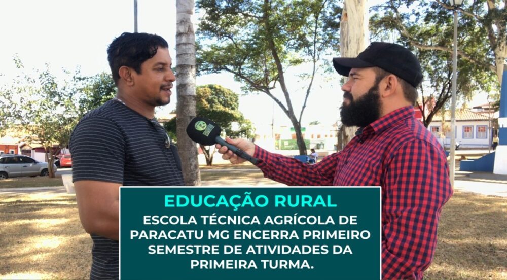 Escola Técnica Agrícola de Paracatu-MG encerra Primeiro Semestre de atividades da primeira turma