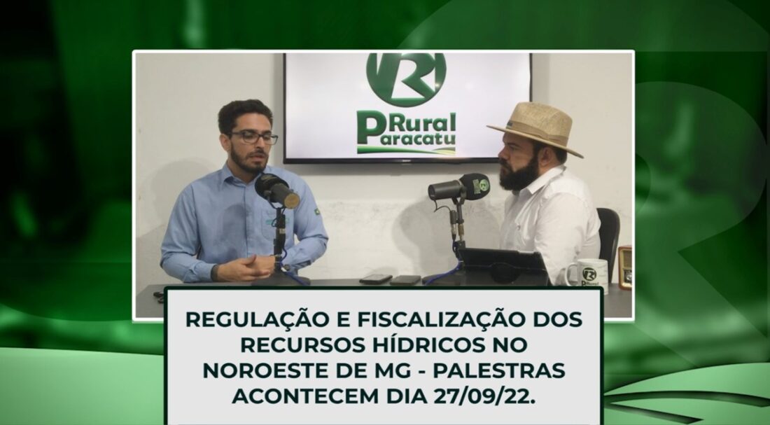 Regulação e Fiscalização dos Recursos Hídricos no Noroeste de MG - Palestras acontecem dia 27/9.