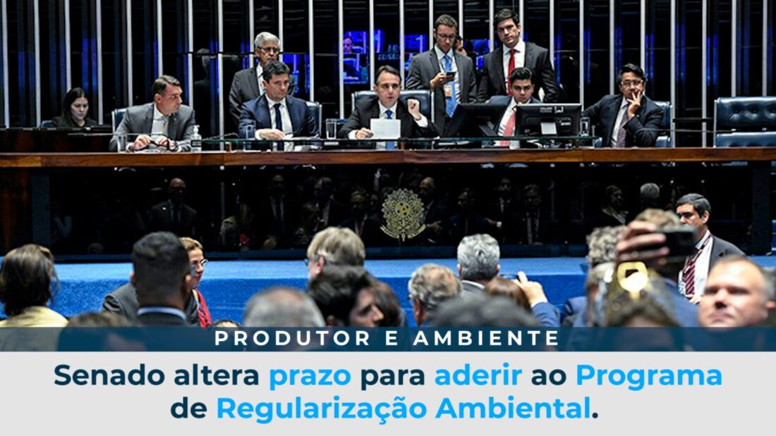 Senado altera prazo para aderir ao Programa de Regularização Ambiental.