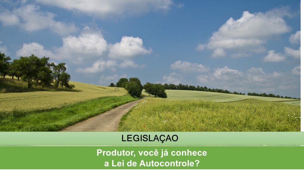 Produtor, você já conhece a Lei de Autocontrole?