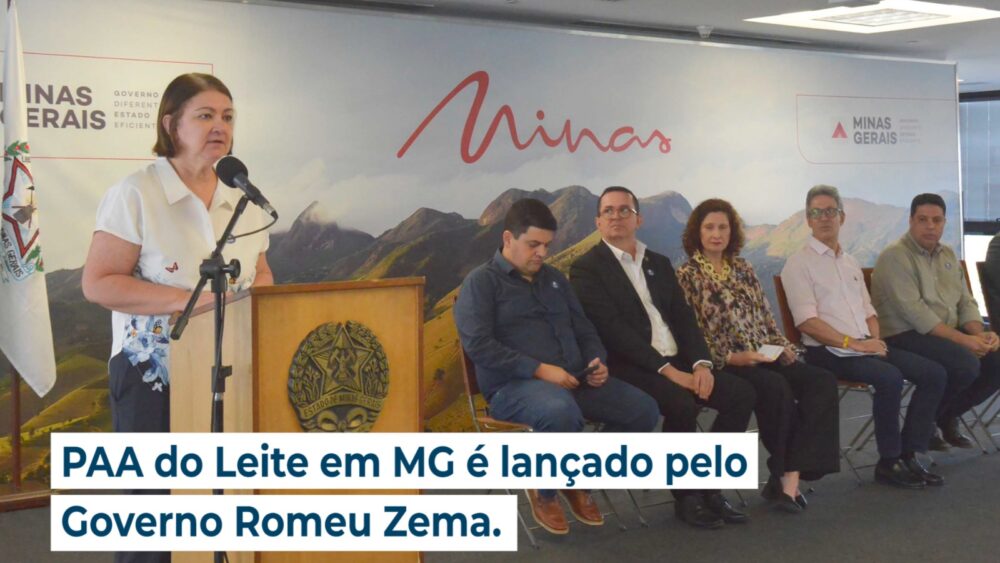 PAA do Leite em MG é lançado pelo Governo Romeu Zema