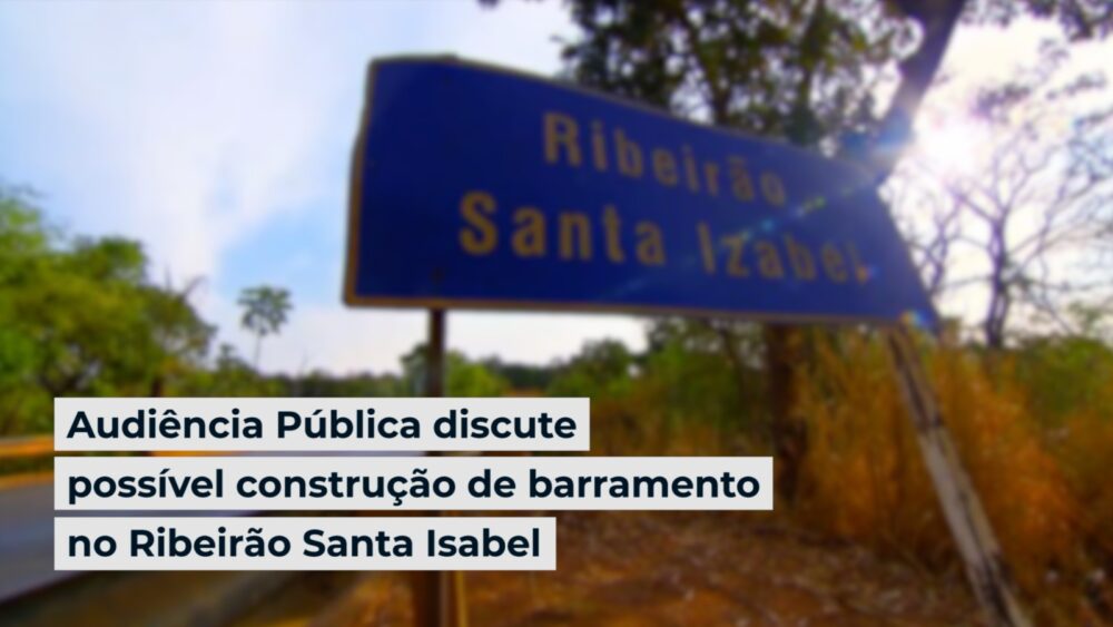 Audiência Pública discute possível construção de barramento no Ribeirão Santa Isabel