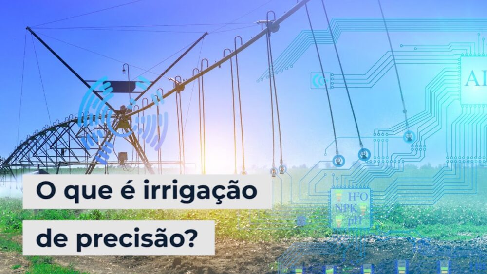 O que é irrigação de precisão?