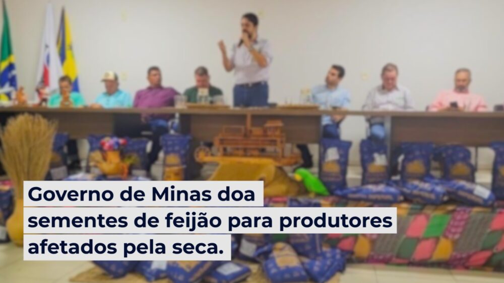 Governo de Minas doa sementes de feijão para produtores afetados pela seca