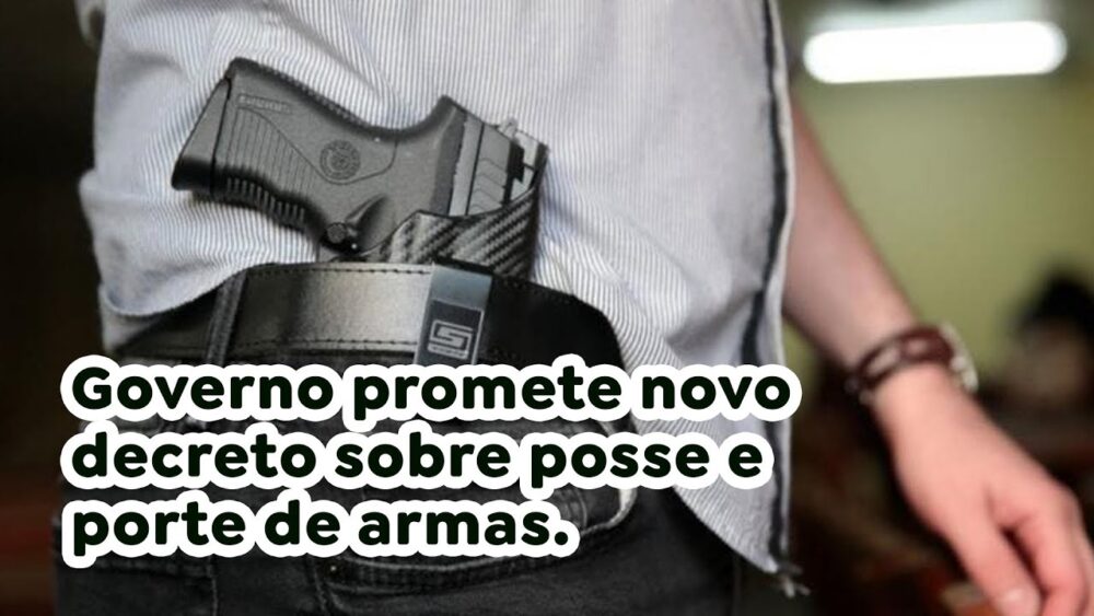 Governo promete novo decreto sobre posse e porte de armas